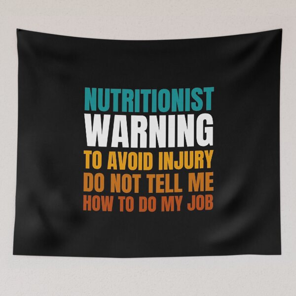 Item preview, Nutritionist Warning to Avoid Injury Do Not Tell Me How to Do My Job designed and sold by Crafty-Mornings.