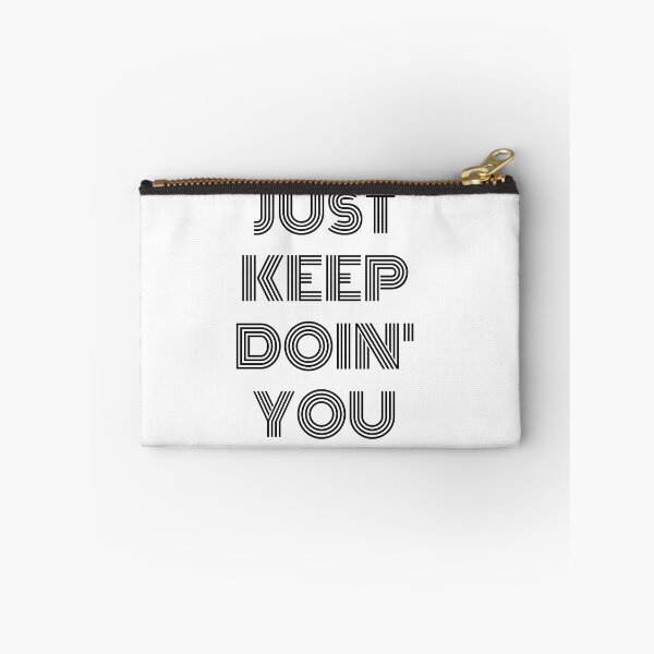 Item preview, Just Keep Doin You | Posative Encouraement and Motivation| Just Keep Doing You designed and sold by House-Of-Pinto.