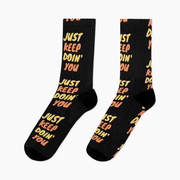 Item preview, Just Keep Doin You | Posative Encouraement and Motivation| Keep Doing You designed and sold by House-Of-Pinto.
