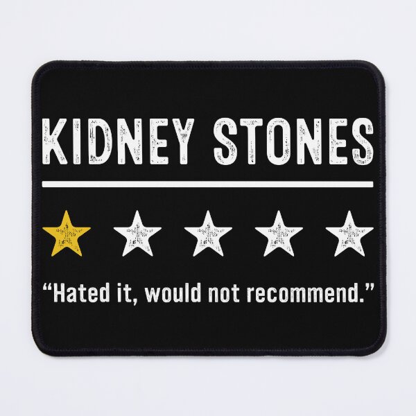 Item preview, Kidney Stones Hated It Would Not Recommend Kidney Disease Awareness designed and sold by RosannaArt.