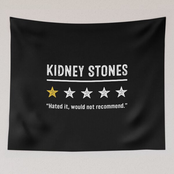 Item preview, Kidney Stones Hated It Would Not Recommend Kidney Disease Awareness designed and sold by RosannaArt.