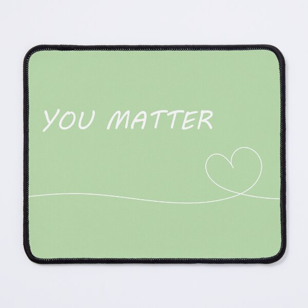 Item preview, Cute "You Matter" Green Aesthetic designed and sold by GoodJobLola.