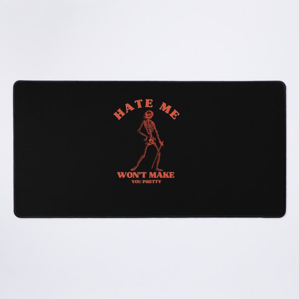 Item preview, Hate me wont make you pretty designed and sold by sirilakk.