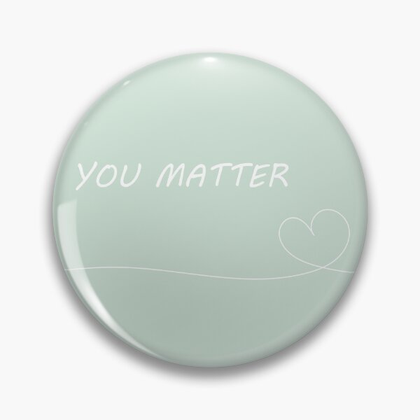 Item preview, Cute "You Matter" Mint Aesthetic designed and sold by GoodJobLola.
