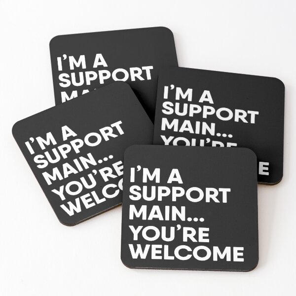 Item preview, I’m A Support Main You’re Welcome Simple White Black Slogan designed and sold by JessicaAmber.