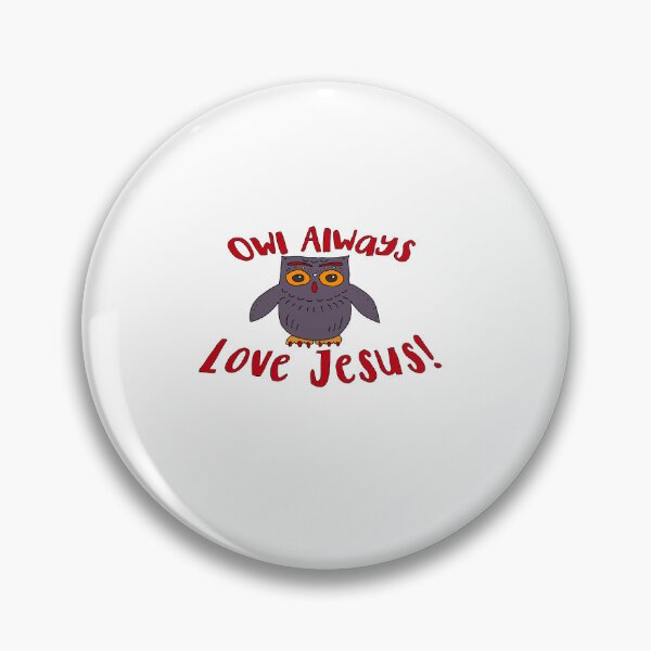 Item preview, Owl Always Love Jesus 2.0 designed and sold by luckymurph.