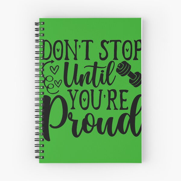 Item preview, Dont Stop Until You're Proud Workout Design designed and sold by AmeLinioN.