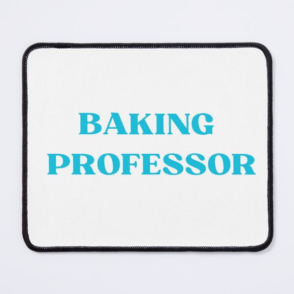 Item preview, Baking professor Master the art of baking.  designed and sold by murielsfaith.
