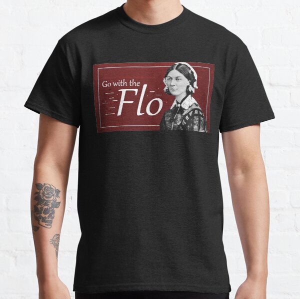 Go with the Flo Florence Nightingale Classic T-Shirt