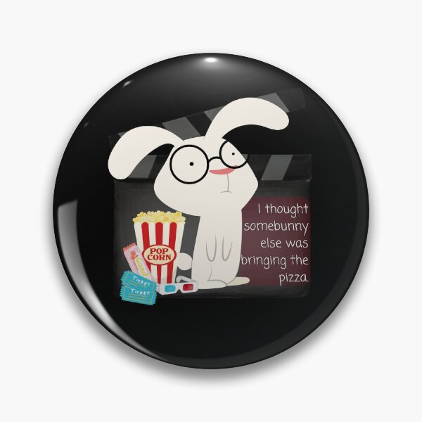 Item preview, I Thought Somebunny else was bringing the pizza sarcastic generation Z for movie night, pizza night, family night.  designed and sold by tranquilbeach.