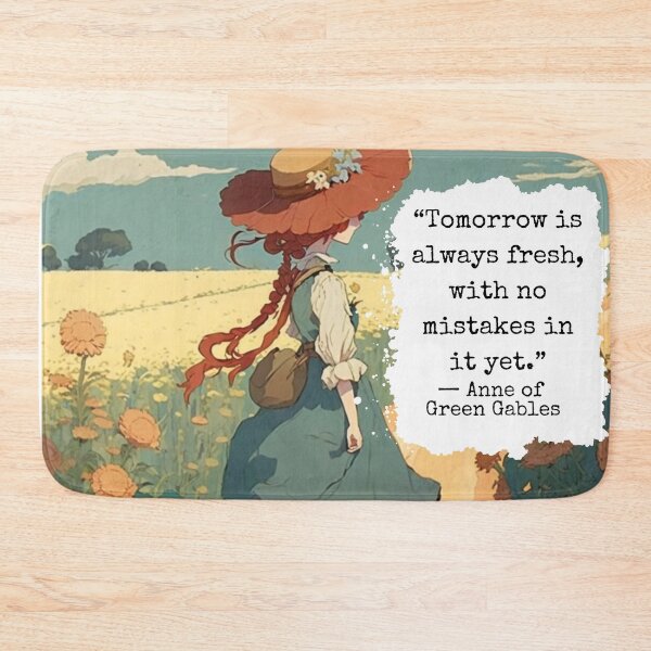 Item preview, Ann of Green Gables Tomorrow Book Quote  designed and sold by artemisxluna89.