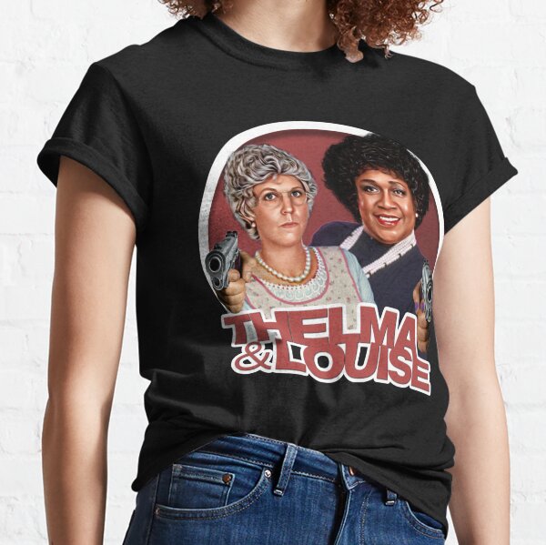 You Are the Thelma to My Louise Thelma and Louise Gift Best 