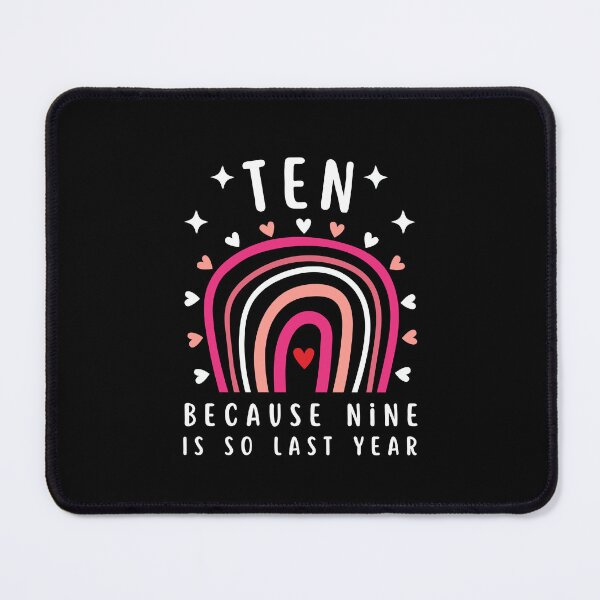 Item preview, Girls Ten Because Nine Is So Last 10 Birthday Rainbow Gifts designed and sold by MouDantArts.