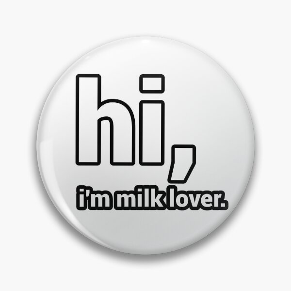 Item preview, Hi, I'm Milk Lover - Funny designed and sold by CheeseBlueprint.