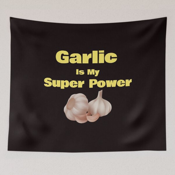 Item preview, Garlic Is My Super Power designed and sold by THEBARNCATSFARM.