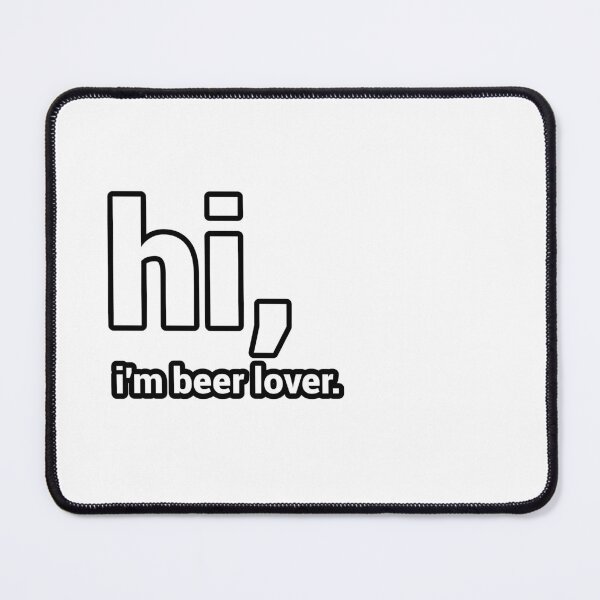 Item preview, Hi, I'm Beer Lover - Funny designed and sold by CheeseBlueprint.