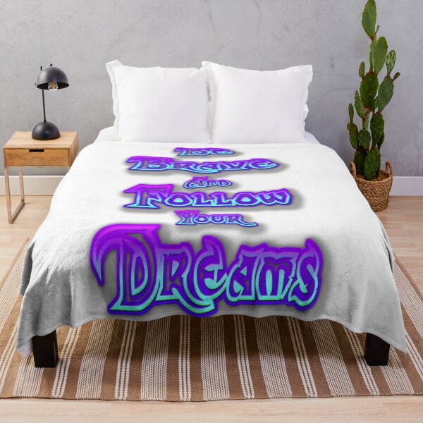 Item preview, Be Brave and Follow Your Dreams designed and sold by jgoenett.