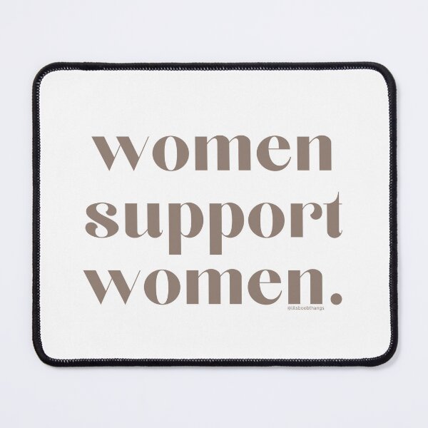 Item preview, women support women. v3 | @lilsboobthangs designed and sold by lilsboobthangs.