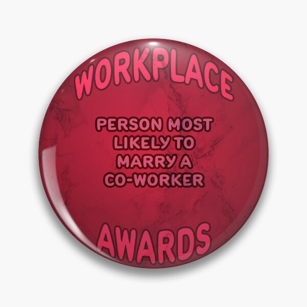 Item preview, Workplace Awards - Most Likely To Marry A Co-Worker designed and sold by Fanarchist.