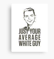 Average White Guy Canvas Print