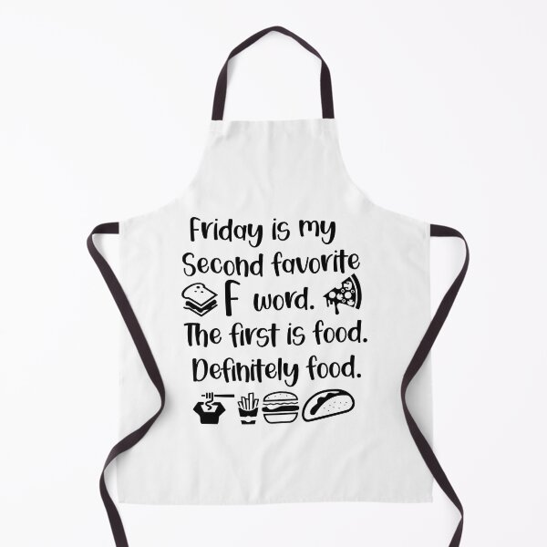 Item preview, Friday is my second favorite F word. The first is food. Definitely food. designed and sold by Wes Losner.