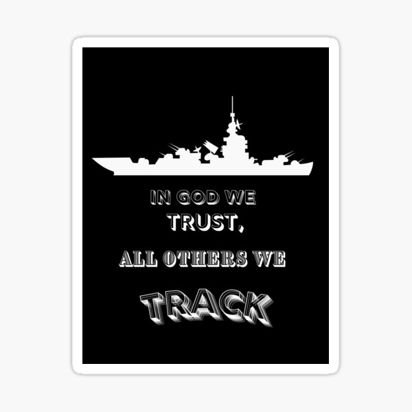 Item preview, Inspirational - In God We Trust, all Others we TRACK! designed and sold by CherWhiteRabbit.
