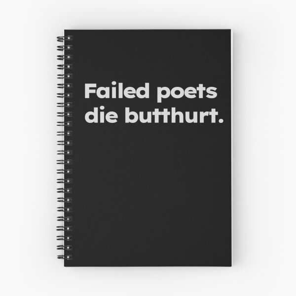 Item preview, Failed poets die butthurt. designed and sold by ShirtProse.