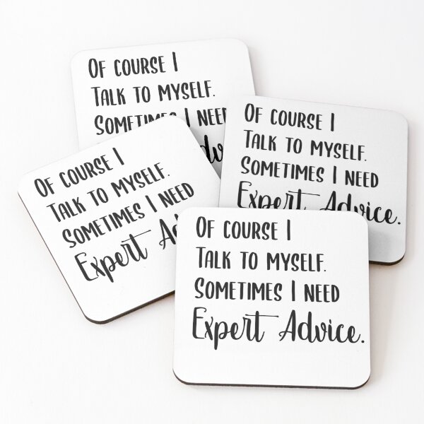 Item preview, Of course i talk to myself, Sometimes I need expert advice. designed and sold by Wes Losner.