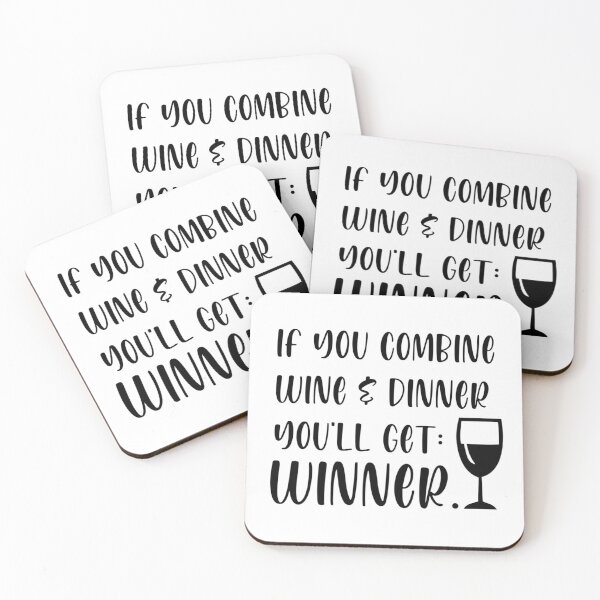Item preview, If you combine wine & dinner you'll get winner designed and sold by Wes Losner.