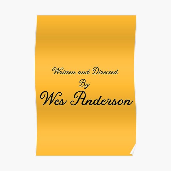 Written and directed by Wes Anderson Poster