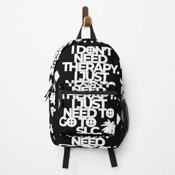 Item preview, I DON’T NEED THERAPY. I JUST NEED TO GO TO SLC. designed and sold by iungs.