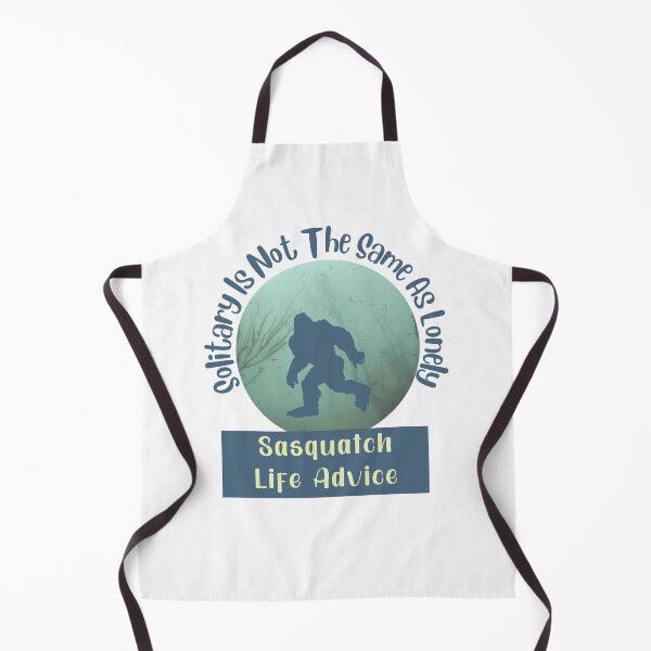 Item preview, Sasquatch Life Advice Solitary is Not the Same As Lonely designed and sold by Willow65625.