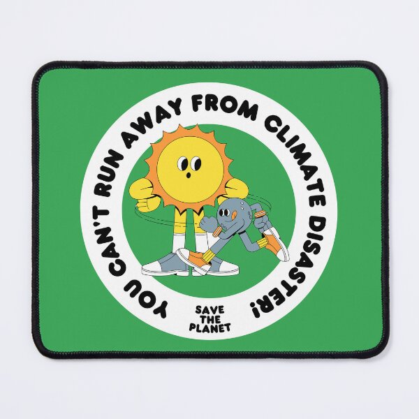 Item preview, You Can't Run Away From Climate Disaster designed and sold by haowasyourday.