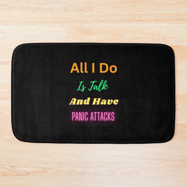 Item preview, All I Do Is Talk and Have Panic Attacks designed and sold by Echo Aesthetics.