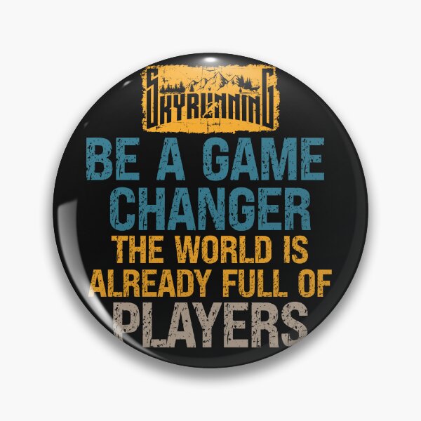 Item preview, Motivational Skyrunning Trail Running quote Be a game changer designed and sold by HomeCoquette.