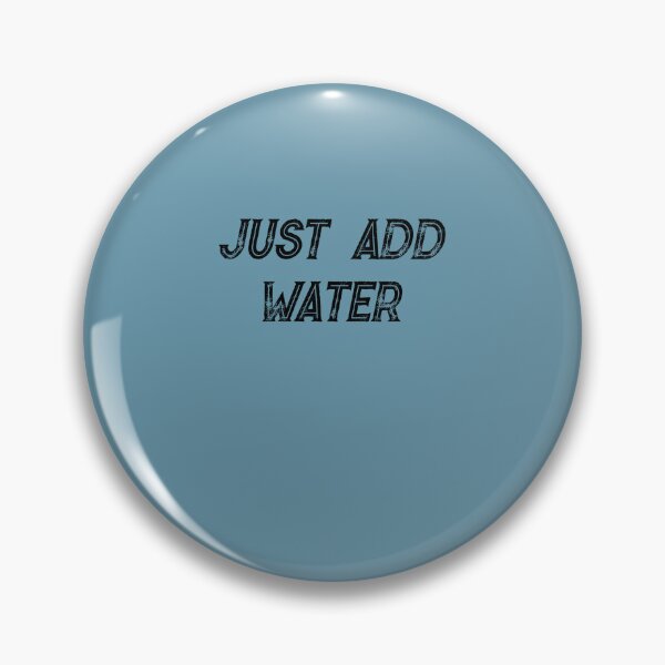 Item preview, h2o  Just add water designed and sold by Davidfents.