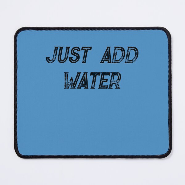 Item preview, h2o  Just add water designed and sold by Davidfents.