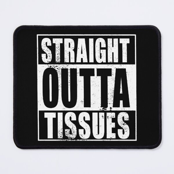 Item preview, Straight Outta Tissues (white) designed and sold by SolidEarthArt.