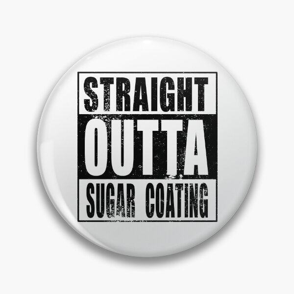 Item preview, Straight Outta Sugar Coating (black) designed and sold by SolidEarthArt.