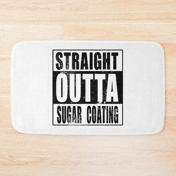 Item preview, Straight Outta Sugar Coating (black) designed and sold by SolidEarthArt.