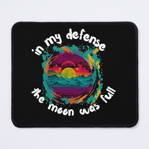 Item preview, In My Defense The Moon Was Full | Funny Sublimation Graphic for Skinny Tumbler designed and sold by najorie.