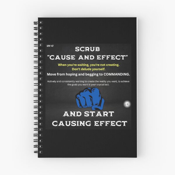 Item preview, Day 47 of the year: Scrub cause and effect. Start causing effect designed and sold by BuddyBoots.