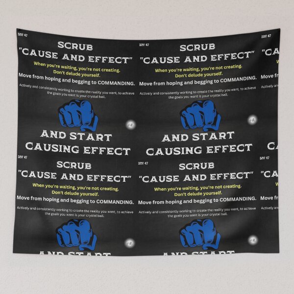 Item preview, Day 47 of the year: Scrub cause and effect. Start causing effect designed and sold by BuddyBoots.
