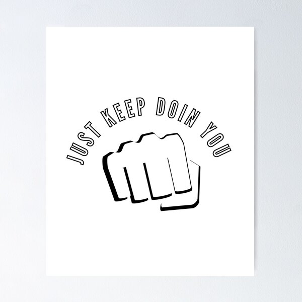 Item preview, Just keep doin you  designed and sold by sirilakk.