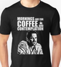 Stranger Things - Jim Hopper - Mornings are for coffee and contemplation Unisex T-Shirt