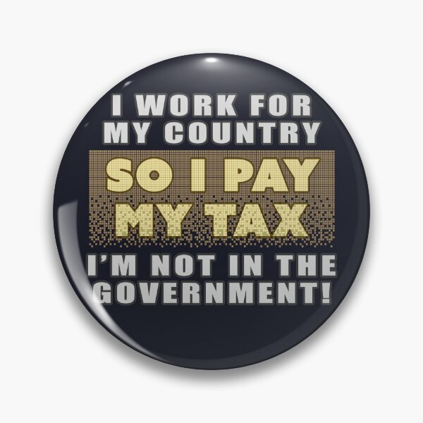 Item preview, Strike - I Pay My Tax designed and sold by Fanarchist.