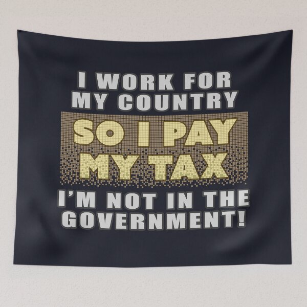 Item preview, Strike - I Pay My Tax designed and sold by Fanarchist.