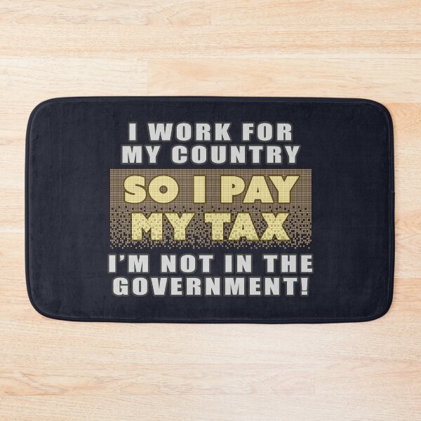 Item preview, Strike - I Pay My Tax designed and sold by Fanarchist.