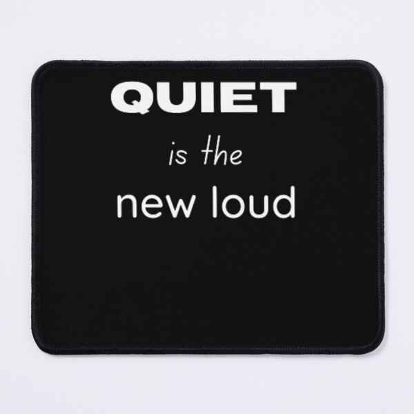 Item preview, Quiet is the new loud - for an introvert, introvert designed and sold by TeePassion.
