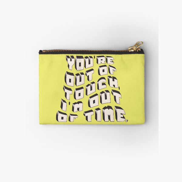 Item preview, You're out of touch, I'm out of time... designed and sold by mensijazavcevic.